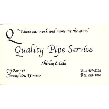 Shirley E Cole Quality Pipe Service Channelview TX Vintage Business Card SE5-B3