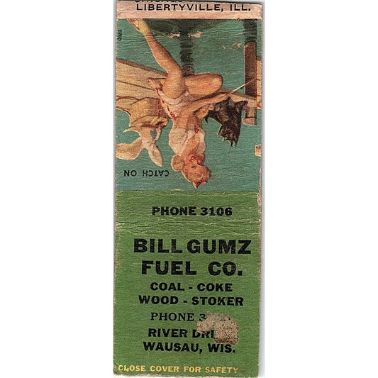 Bill Gumz Fuel Co Wausau WI Pinup Vintage Matchbook Cover SF3-Y2