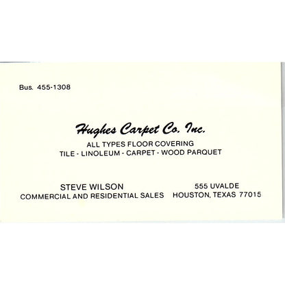 Hughes Carpet co Steve Wilson Houston Texas Vintage business Card SF3-B6