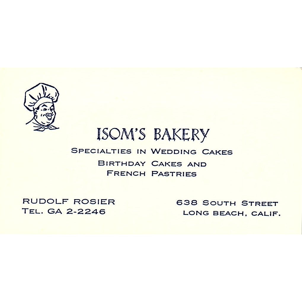 Isom's Bakery Rudolf Rosier Long Beach Vintage Business Card SD9-B11