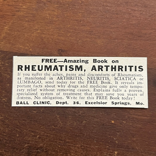 Rheumatism Arthritis Treatment - Ball Clinic Excelsior Springs MO 1955 Ad AF9-S1