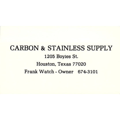 Carbon & Stainless Supply Frank Watch Houston TX Vintage Business Card SB4-B11
