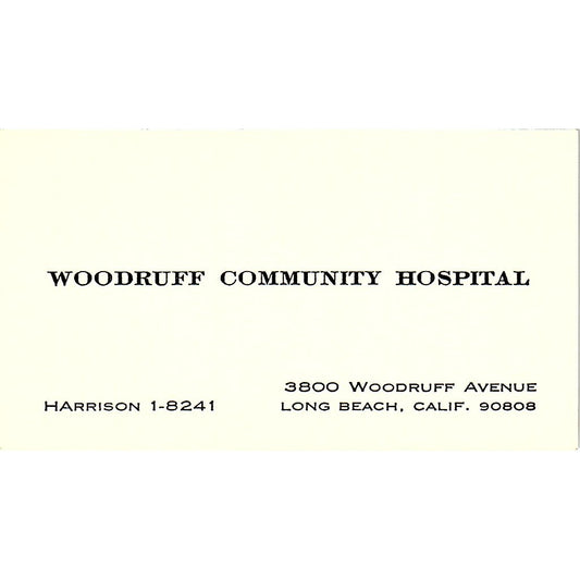 Woodruff Community Hospital Long Beach California Vintage Business Card SF3-B3