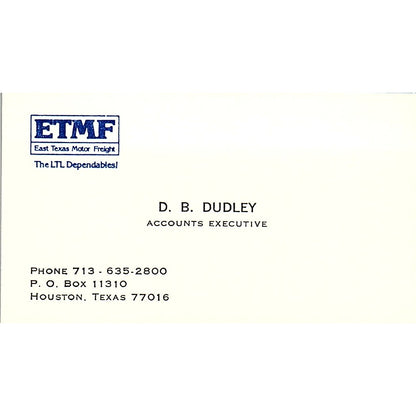 East Texas Motor Freight D.B Dubley Houston Texas Vintage Business Card SB4-B5