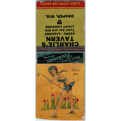 Charlie's Tavern Draper WI Pinup What Ho Vintage Matchbook Cover SD2-Y1