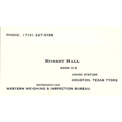 Western Weighing & Inspection Bureau Robert Hall Houston TX Business Card SB4-B2