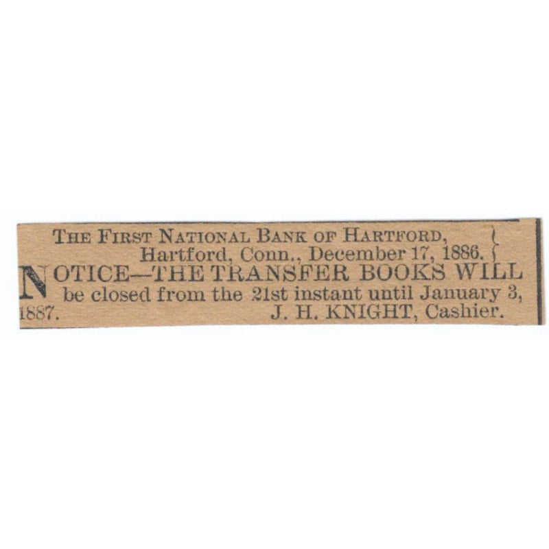 First National Bank J.H. Knight Hartford 1886 Newspaper Ad AF7-SS6