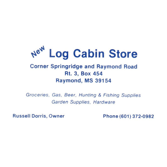 New Log Cabin Store Russell Dorris Raymond, MS Vintage Business Card SF3-B1