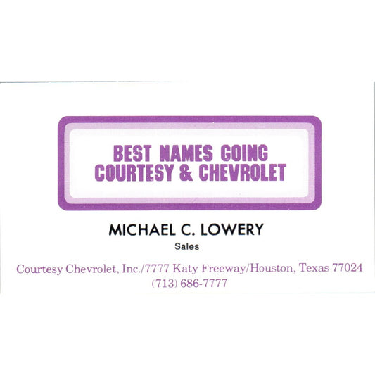 Michael C. Lowery Courtesy Chevrolet Houston Vintage Business Card SE3-B7