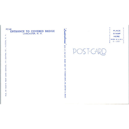 Entrance to Covered Bridge Lancaster New Hampshire Covered Bridge Postcard PC3