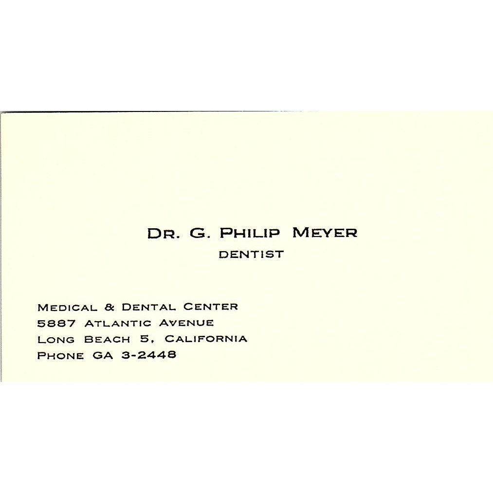 Dr G Philip Meyer Dentist Long Beach CA Vintage Business Card SE3-B15