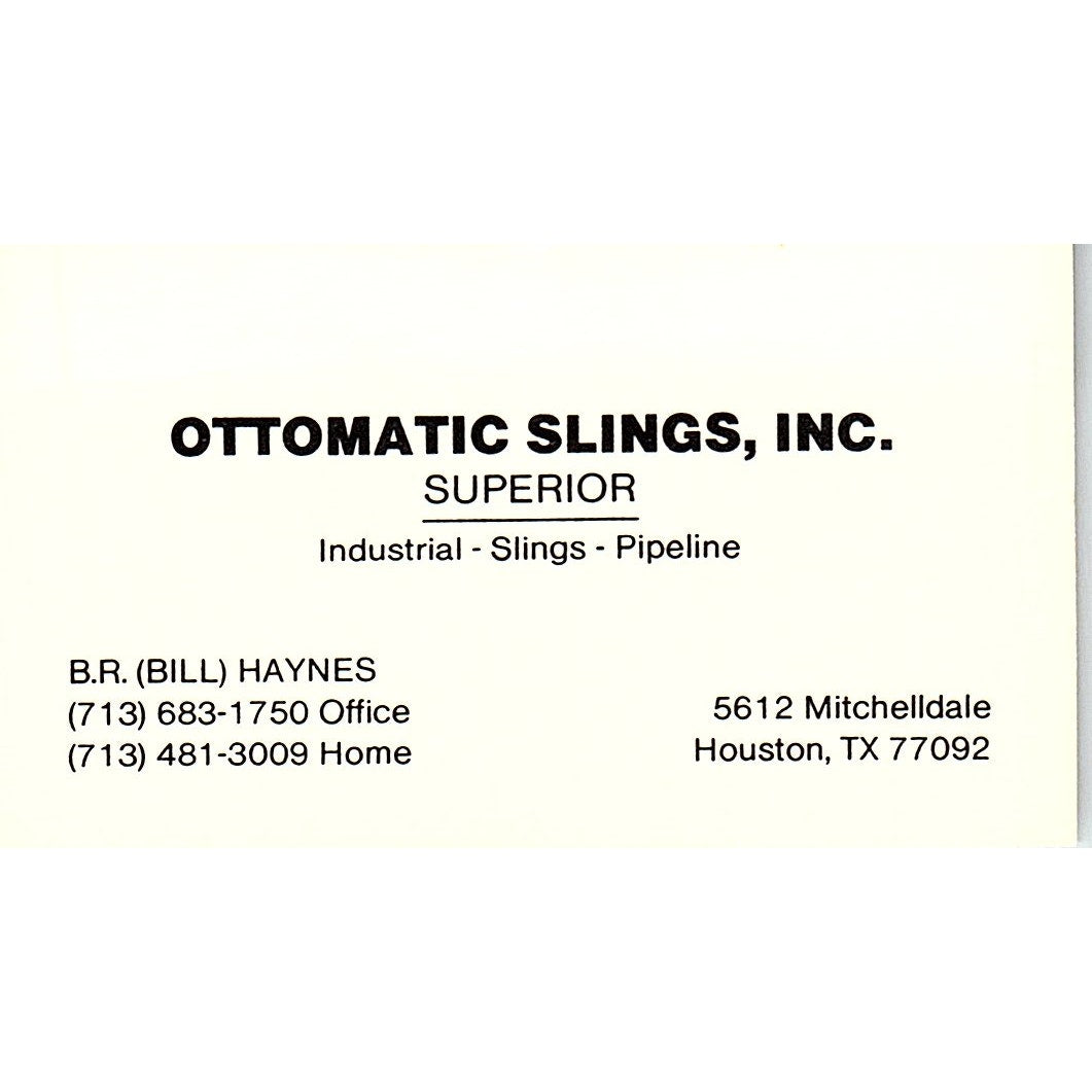 B.R. Bill Haynes Ottomatic Slings Inc Houston Vintage Business Card SC9-B3