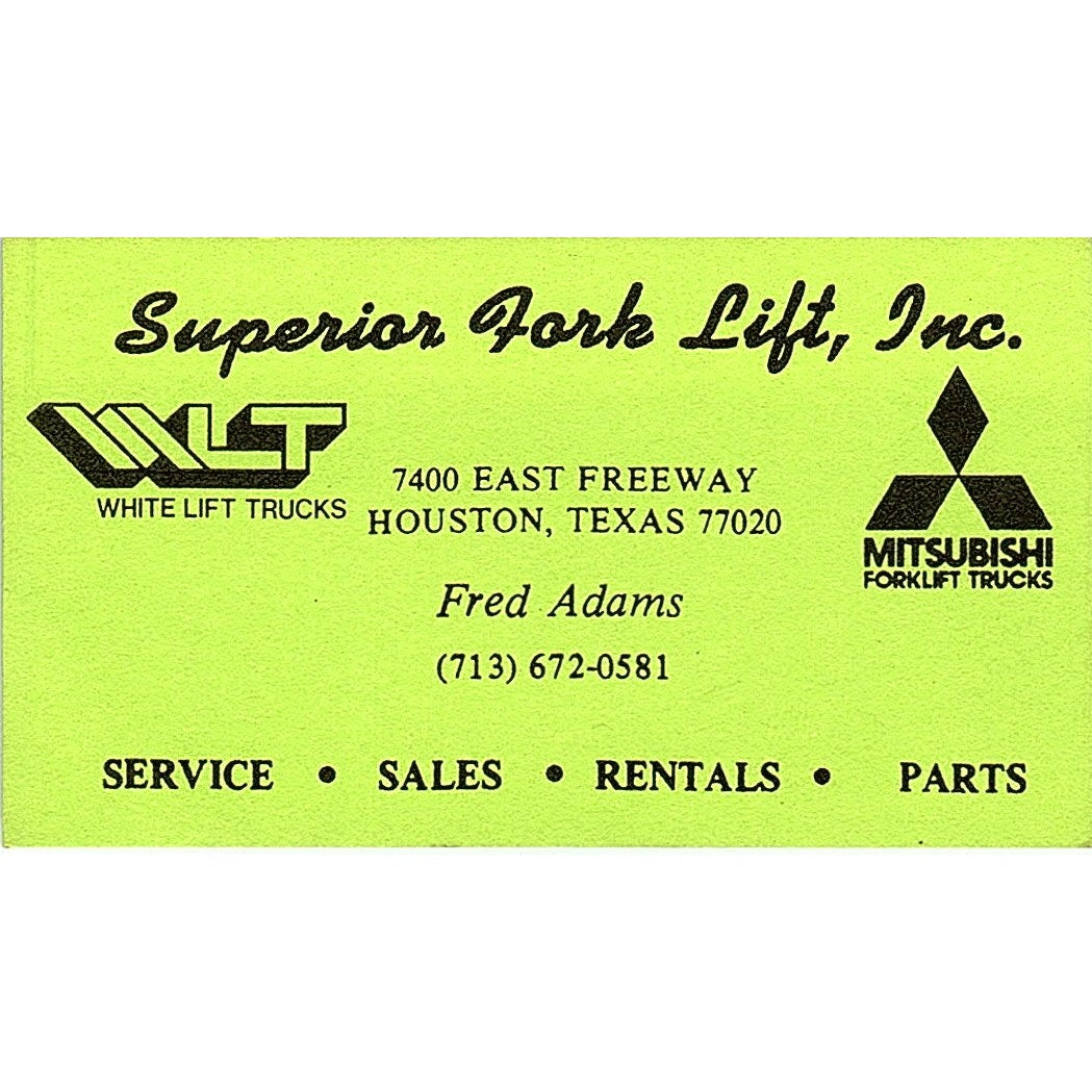 Fred Adams Superior Fork Lift Inc Houston Vintage Business Card SD9-B13