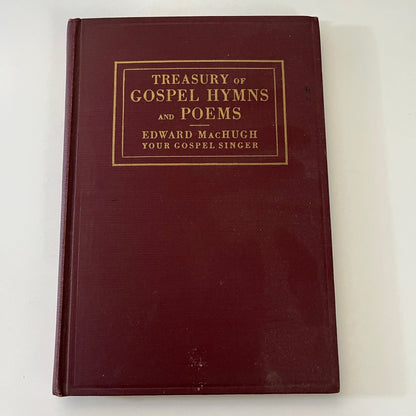 1938 Treasury of Gospel Hymns and Poems - Edward MacHugh TK3