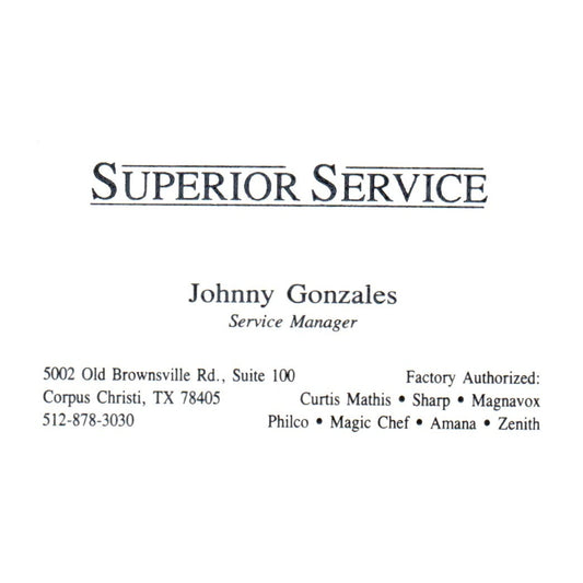 Superior Service Johnny Gonzales Corpus Christi Vintage Business Card SD8-B19