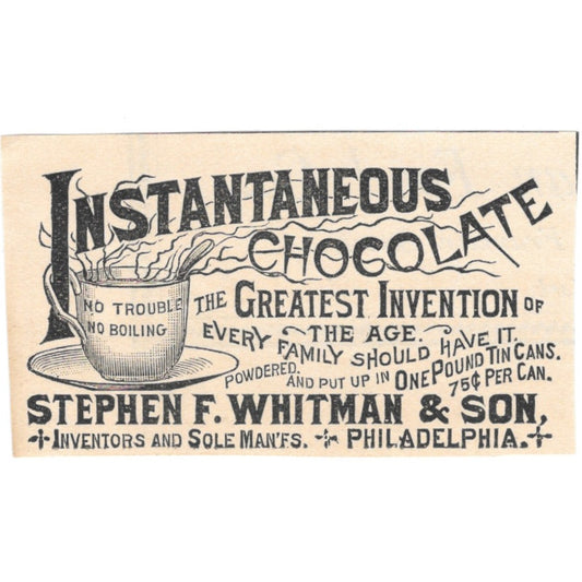 Instantaneous Chocolate Stephen F. Whitman & Son Philadelphia 1892 Ad AK6-S1