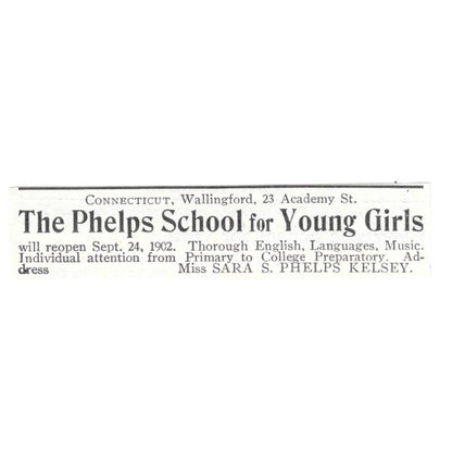 The Phelps School for Girls Sara S. Phelps Kelsey Wallingford CT 1903 Ad AG3-S11