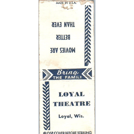 Loyal Theatre, Loyal Wisconsin Vintage Matchbook Cover SD4-Y11