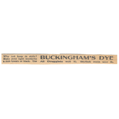 Buckingham's Dye Stylish Men Use It 1910 Magazine Ad AF1-WHI