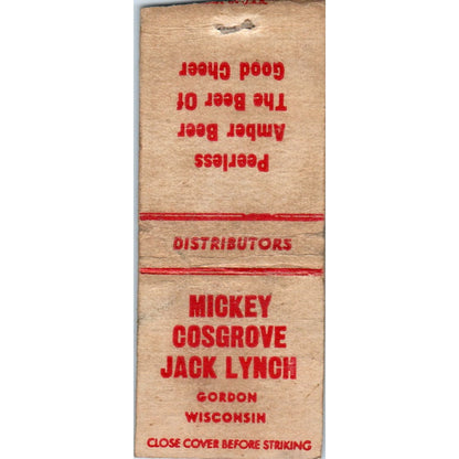 Mickey Cosgrove Jack Lynch Peerless Gordon WI Vintage Matchbook Cover SD4-Y4