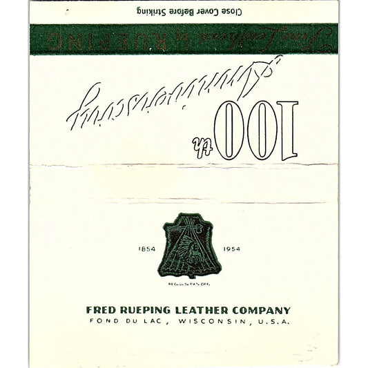 1954 Fred Rueping Leather Co 100th Anniversary Fond Du Lac Matchbook TB6-MB2-10