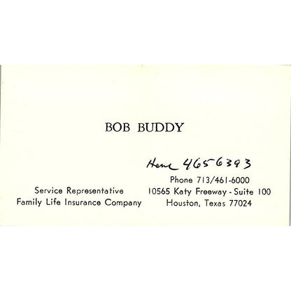 Bob Buddy Family Life Ins Co Houston Vintage Business Card SD9-B6