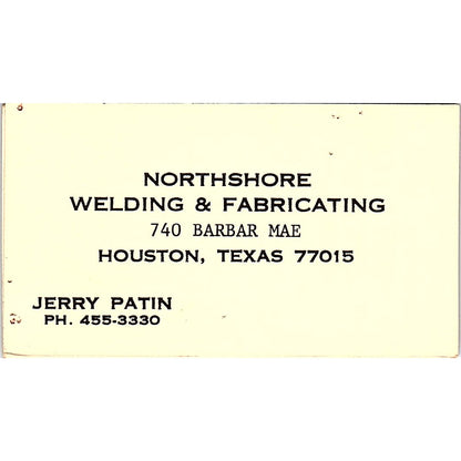 Jerry Patin Northshore Welding & Fabricating Houston Vtg Business Card SC9-B12