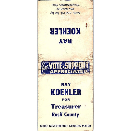Ray Koehler for Treasures Rush County Weyerhaeuser WI Vtg Matchbook Cover SC7-Y9