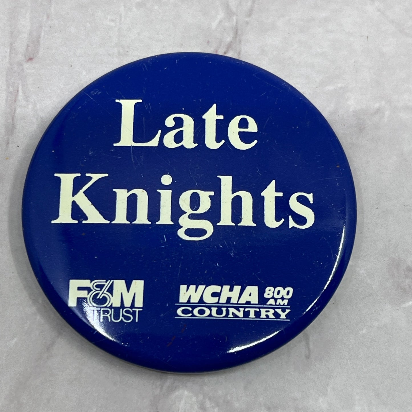 Late Knights WCHA 800 AM Country F&M Trust Vintage Pinback Button TC5-PB