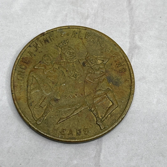 Heads or Tails Once a King Bronze Satirical Coin Flip Good Luck Token Chit SE2