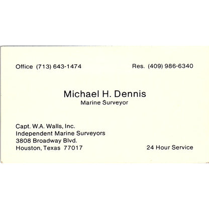 Capt. W.A. Walls, Inc. Michael Dennis Houston TX Vintage Business Card SSB4-B13