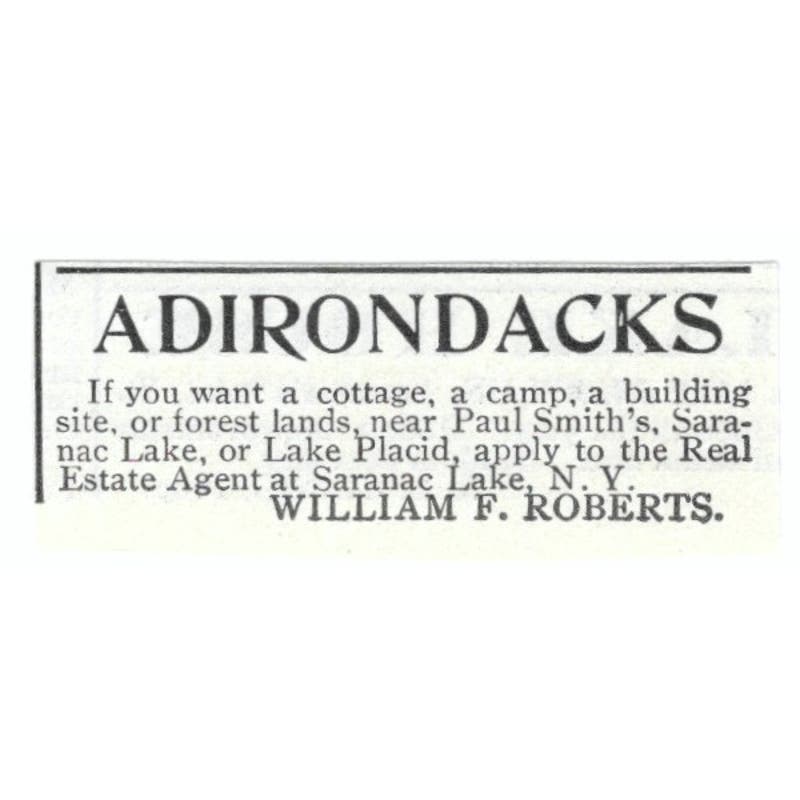 Adirondacks Real Estate Saranac Lake William F. Roberts c1918 Ad AE5-SV5