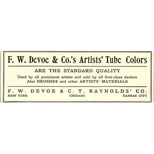 F.W. Devoe & Co Artists' Tube Colors F.W. Devoe & C.T. Raynolds - 1908 Ad AF4-3