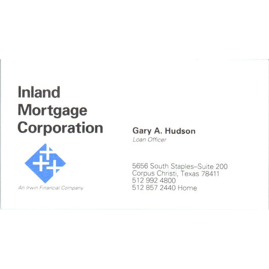 Inland Mortgage Corporation Gary A. Hudson Corpus Christi Business Card SD8-B18