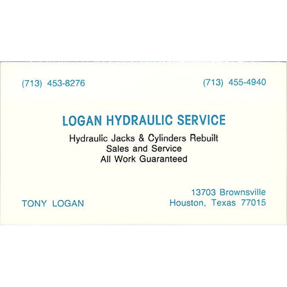 Logan Hydraulic Service Tony Logan Houston Texas Vintage Business Card SB4-B4