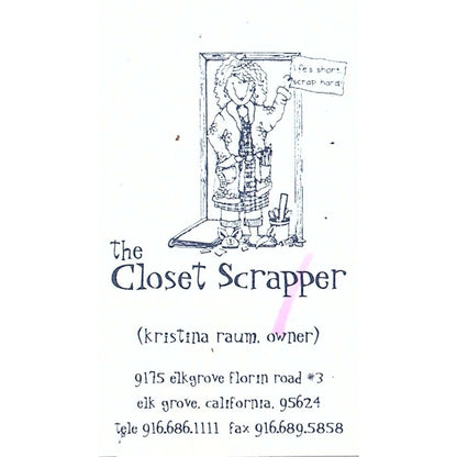 The Closet Scrapper Kristina Raum Elk Grove CA Vintage Business Card SC9-B10
