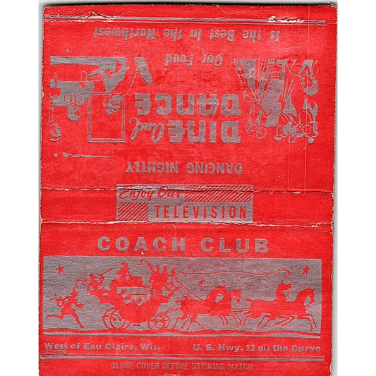 Coach Club Dine and Dance Eau Claire WI Vintage Large Matchbook Cover TH2-Y2