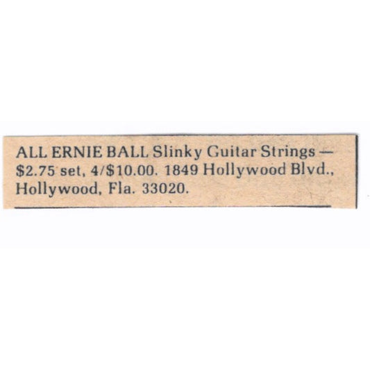 Ernie Ball Slinky Guitar Strings Hollywood Florida - 1/4x2 1974 Ad AF6-S9