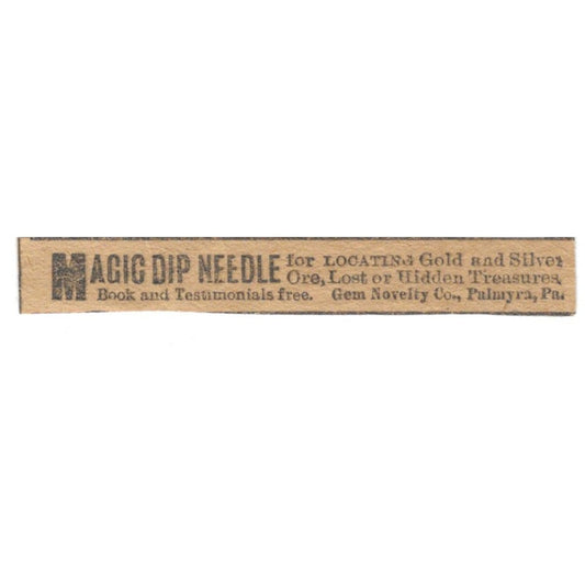 Magic Dip Needle for Locating Gold Gem Novelty Co Palmyra PA 1906 Ad AK6-S10