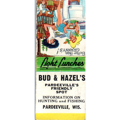 Bud & Hazel's Light Lunches Pardeeville WI Vintage Matchbook Cover SD4-Y4