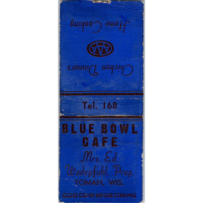 Blue Bowl Cafe Mrs Ed Wadepfuhl Tomah Wisconsin Vintage Matchbook Cover SF4-Y1