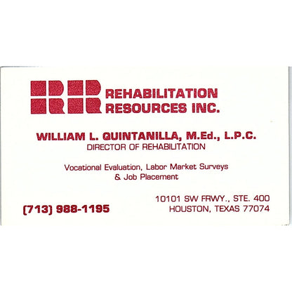 William L Quintanilla Rehabilitation Resources Houston Vtg Business Card SC9-B3