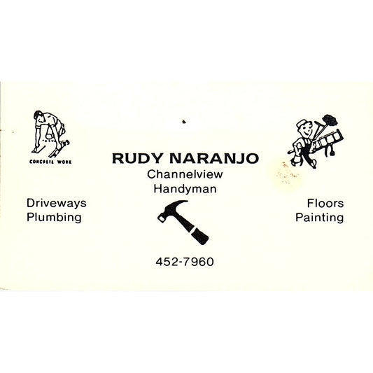 Rudy Naranjo Channelview TX Handyman Vintage Business Card SD9-B3