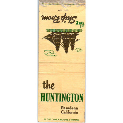 The Huntington Hotel Ship Room Pasadena CA Vintage Matchbook Cover SD2-Y15