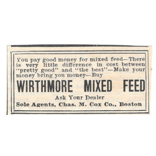Wirthmore Mixed Feed Chas. M. Cox Boston 1905 Magazine Ad AF1-NES2
