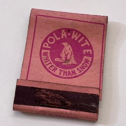 Pola-Wite- Whiter Than Snow Cleaner Vintage Matchbook Cover TB8-MB3-2
