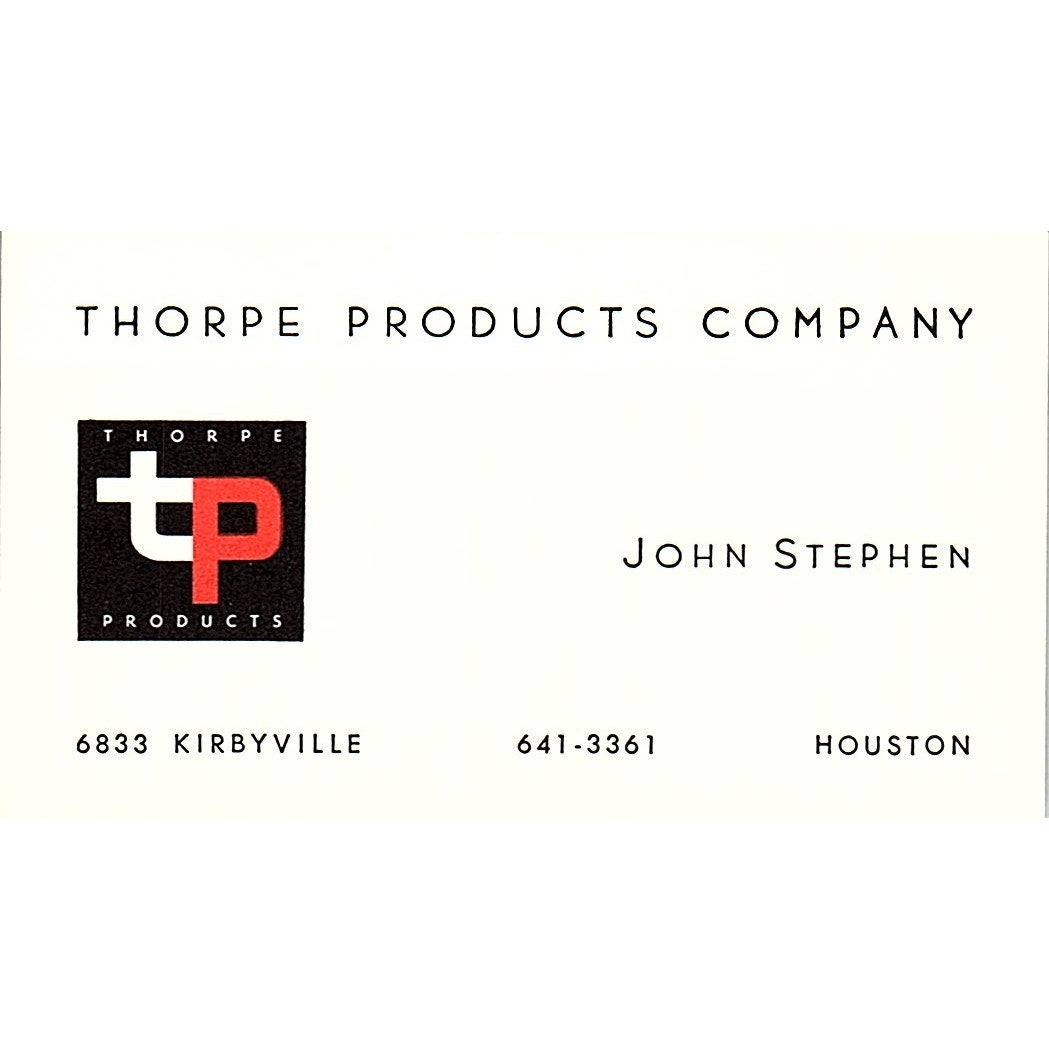 Thorpe Products Company John Stephen Houston TX Vintage Business Card SB4-B9