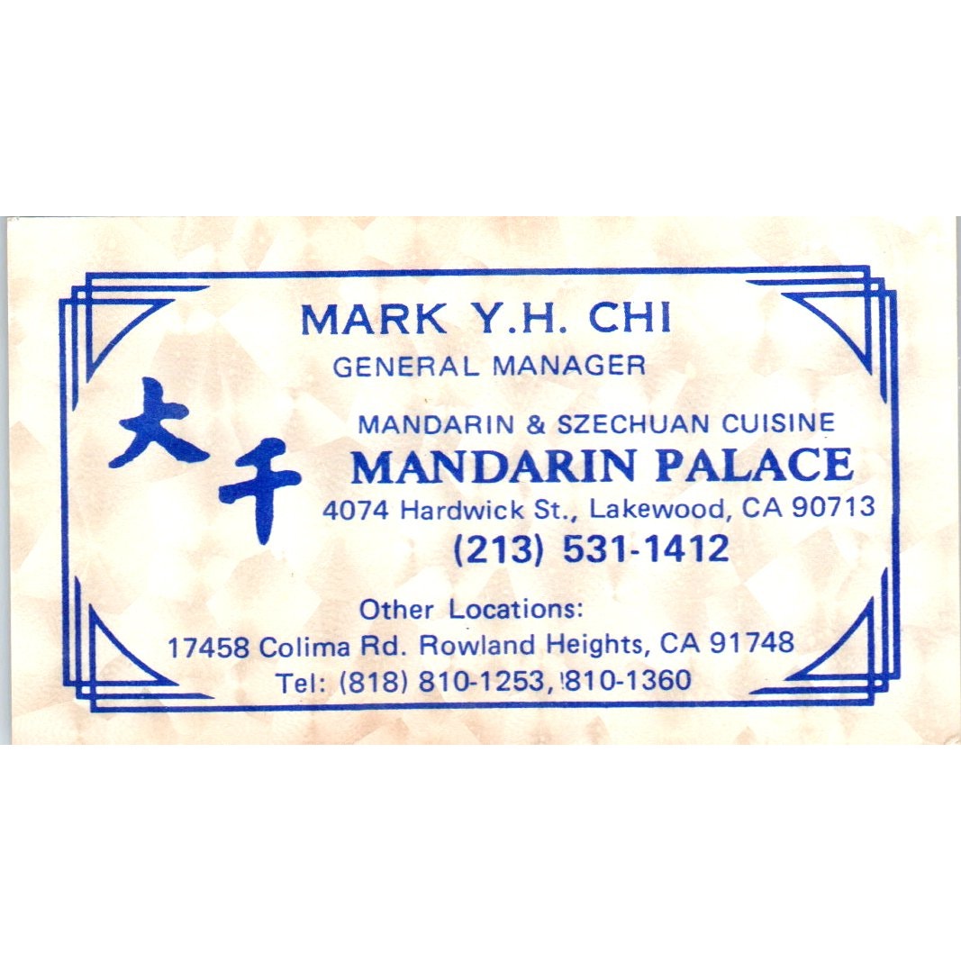 Mandarin Palace Chinese Restaurant Mark Y.H Chi Lakewood CA Business Card SE3-B6