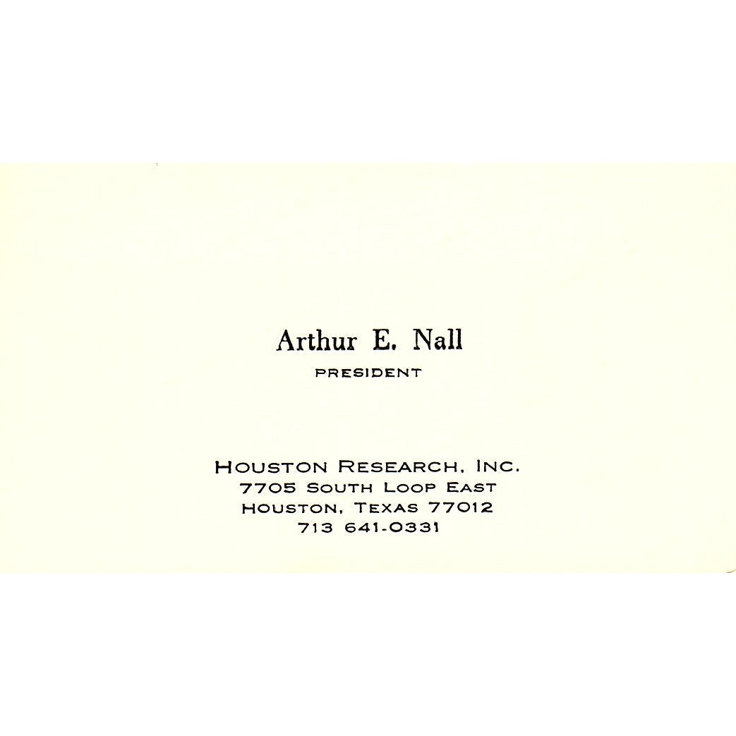 Houston Research Inc. Arthur E. Nall Houston Texas Vintage Business Card SB4-B2