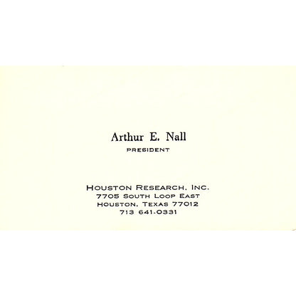 Houston Research Inc. Arthur E. Nall Houston Texas Vintage Business Card SB4-B2